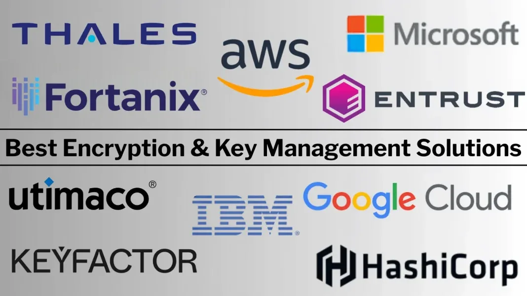 Best Encryption & Key Management Solutions